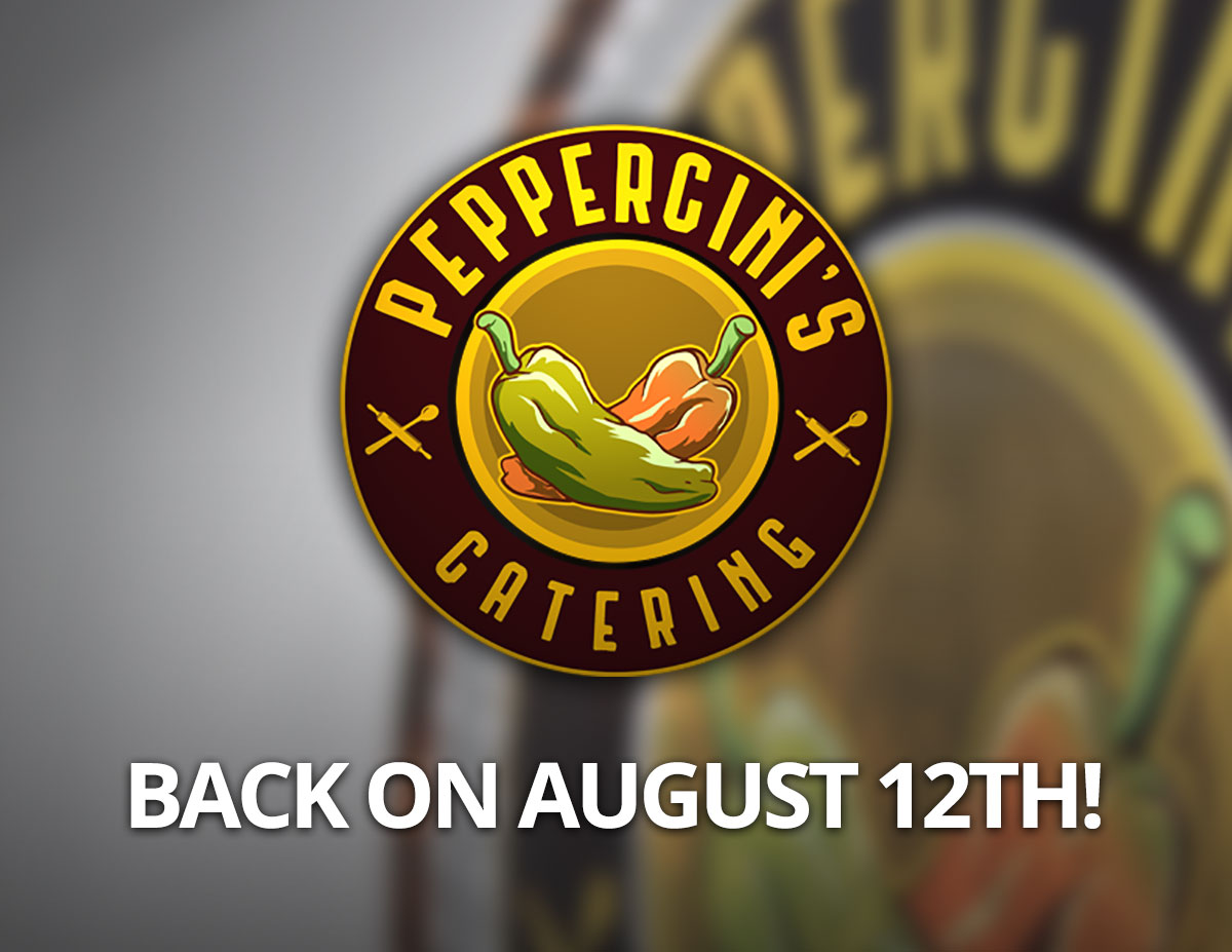 Peppercini's is Back August 12th!